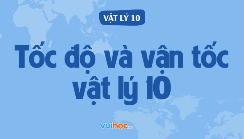 Phân biệt tốc độ trung bình, vận tốc trung bình và tốc độ tức thời