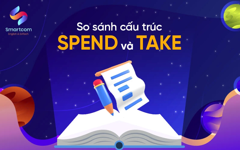 so sánh cấu trúc spend và take
