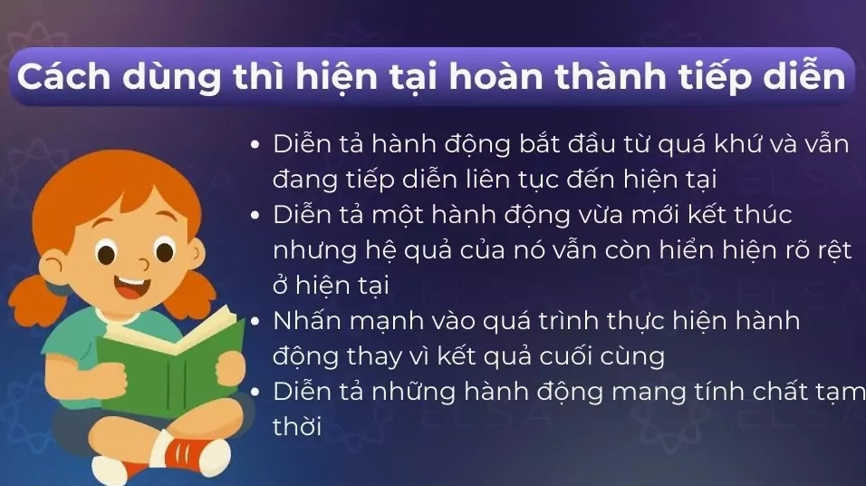 Thì này nhấn mạnh tính liên tục của hành động bắt đầu từ quá khứ và kéo dài đến hiện tại