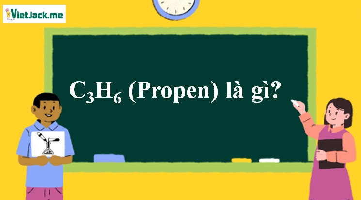Tính chất và phản ứng hóa học của C3H6