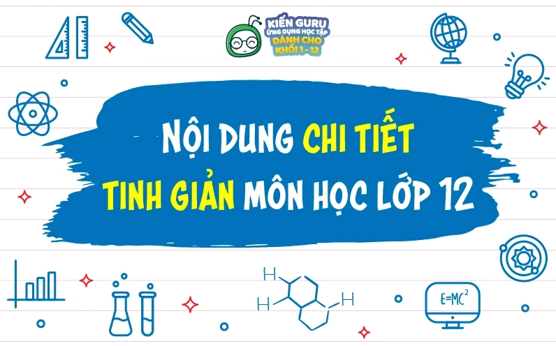 Tổng quan về nội dung tinh giản môn học