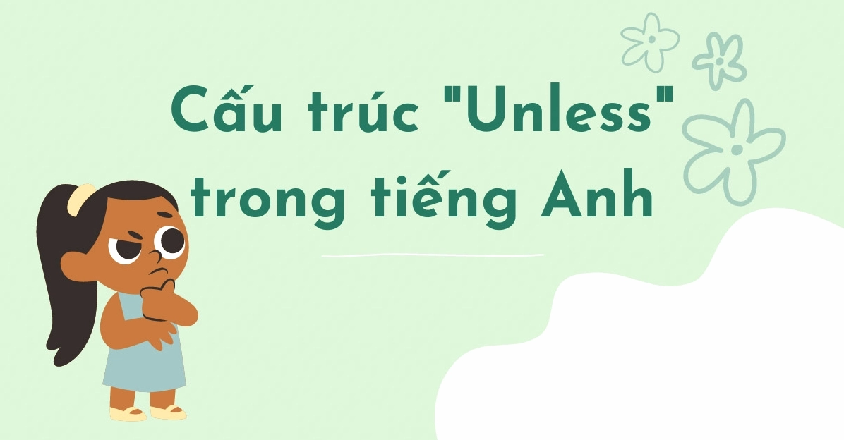 Unless là gì: Định nghĩa và cách dùng