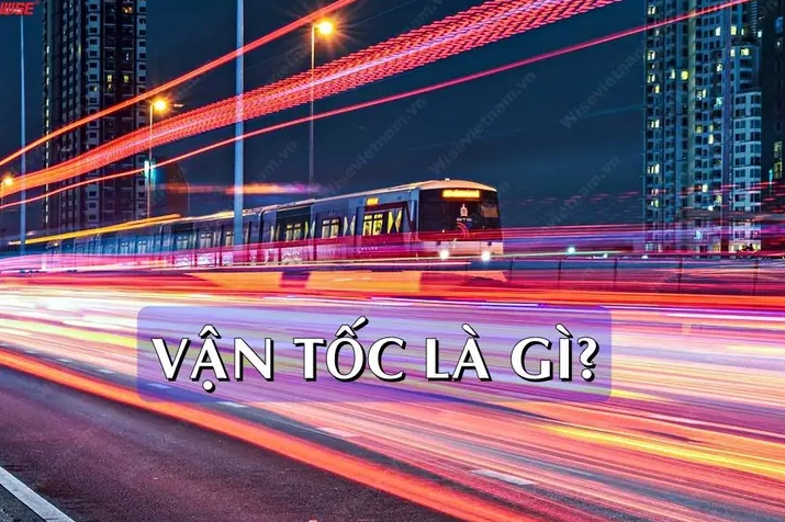 Vận Tốc Là Gì