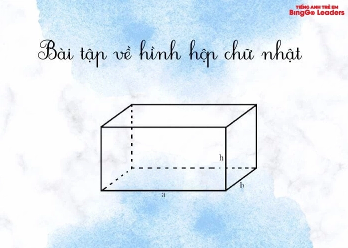 Các dạng bài tập thực hành về hình hộp chữ nhật