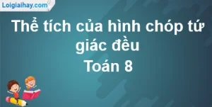 Chinh phục công thức thể tích hình chóp: Hướng dẫn chi tiết và ví dụ thực tế 2026