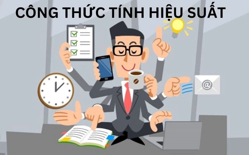 Công thức chung tính hiệu suất trong mọi lĩnh vực