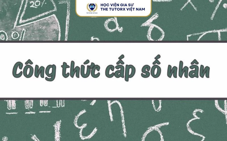 Công Thức Liên Quan Đến Cấp Số Nhân