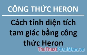 Giải Mã Công Thức Heron: Tính Diện Tích Tam Giác Đơn Giản