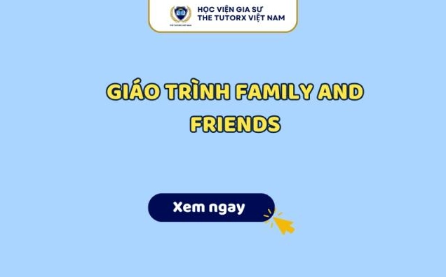Giáo Trình Family and Friends PDF Mới