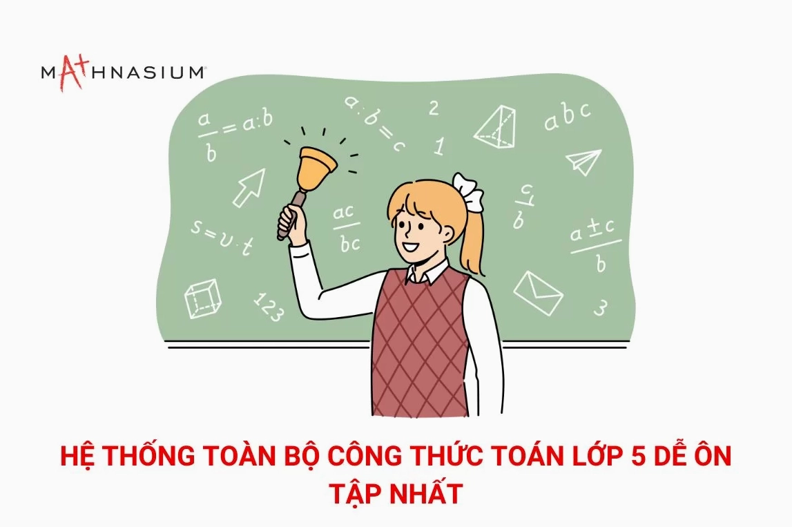 Hệ thống toàn bộ công thức toán lớp 5