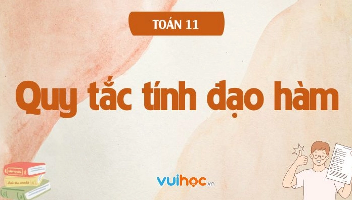 Quy tắc tính đạo hàm và bài tập vận dụng