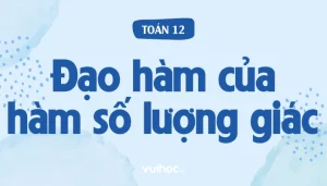 Tổng hợp các Công thức Đạo hàm Đầy đủ Nhất (2026)